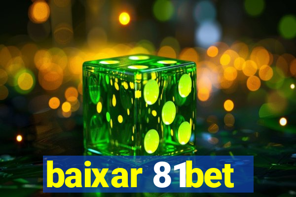 baixar 81bet